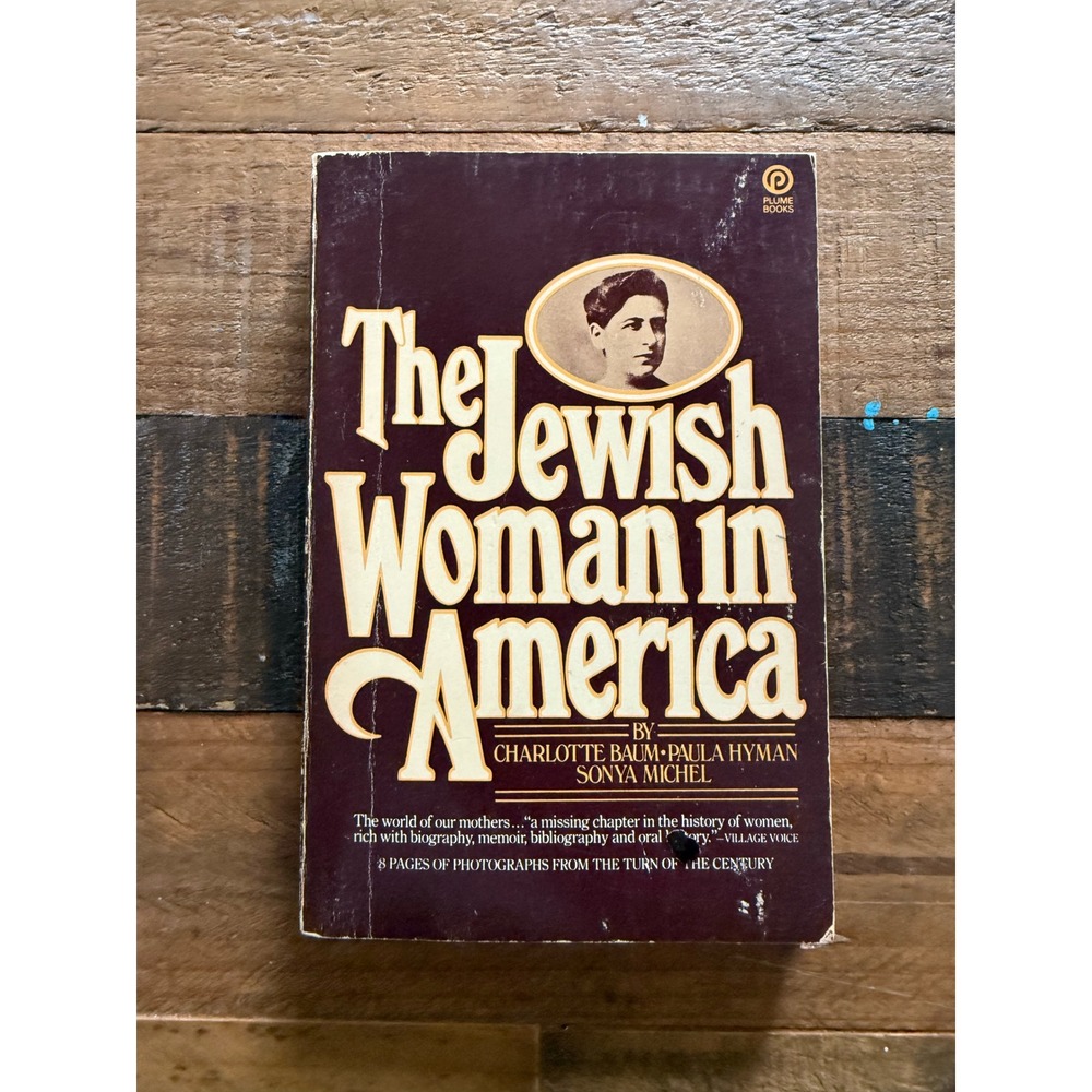 The Jewish Woman in America Baum Hyman Michel Plume 1977 Paperback History